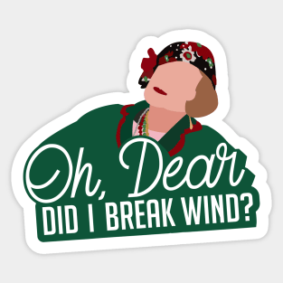 Aunt Bethany | Oh, Dear...Did I Break Wind? Sticker